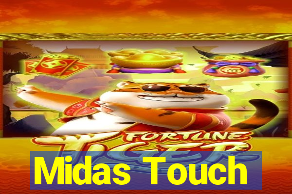 Midas Touch